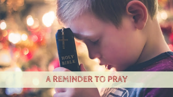 0202 A Reminder to Pray