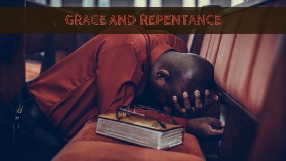 0211 Grace and Repentance