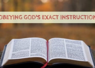 0220 Obeying God's Exact Instruction