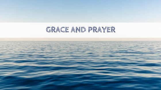 0208 Grace and Prayer