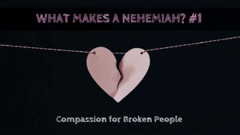 0308 What Makes a Nehemiah 1
