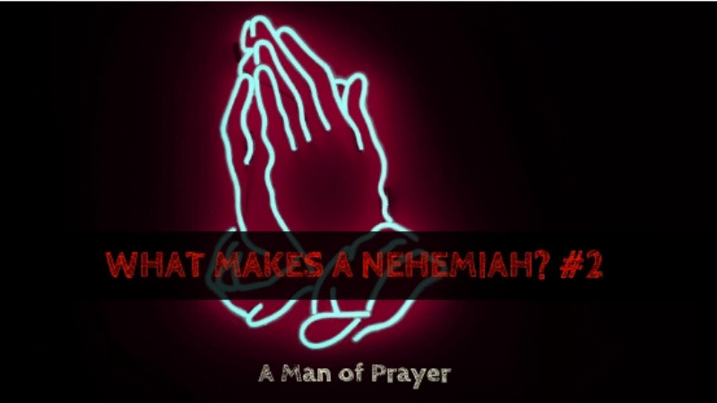 0309 What Makes a Nehemiah 2