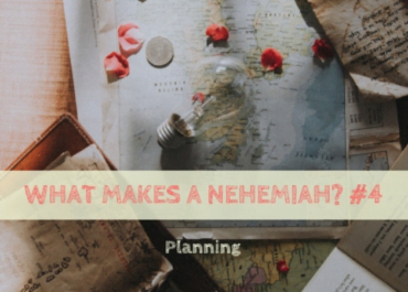 0311 What Makes a Nehemiah 4