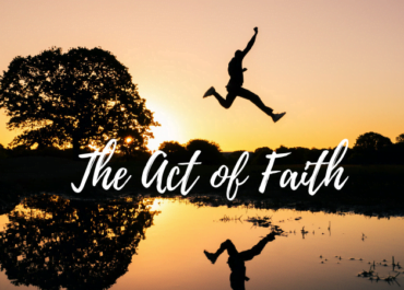 0320 The Act of Faith