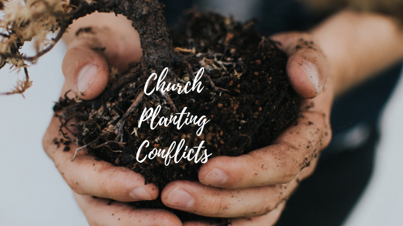 0331 Church Planting Conflicts