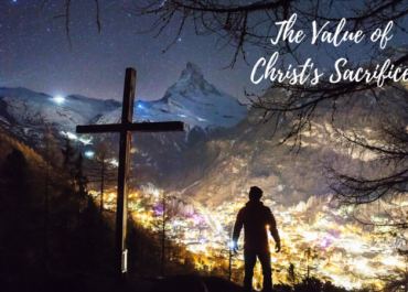 0421 The Value of Christs Sacrifice
